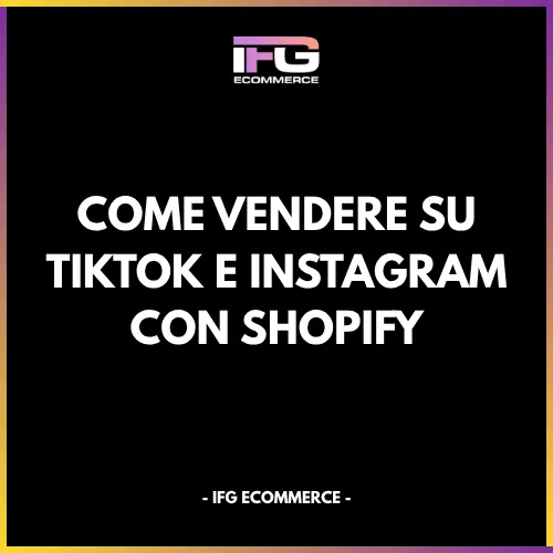 Cataloghi Shopify collegati a TikTok e Instagram