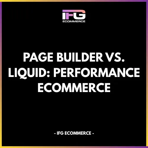 Confronto tra page builder e sviluppo Liquid su Shopify